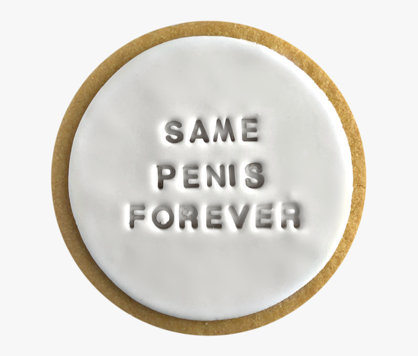 Same Penis Forever Cookie Hens Day - Same Penis Forever Cookies, HD Png Download