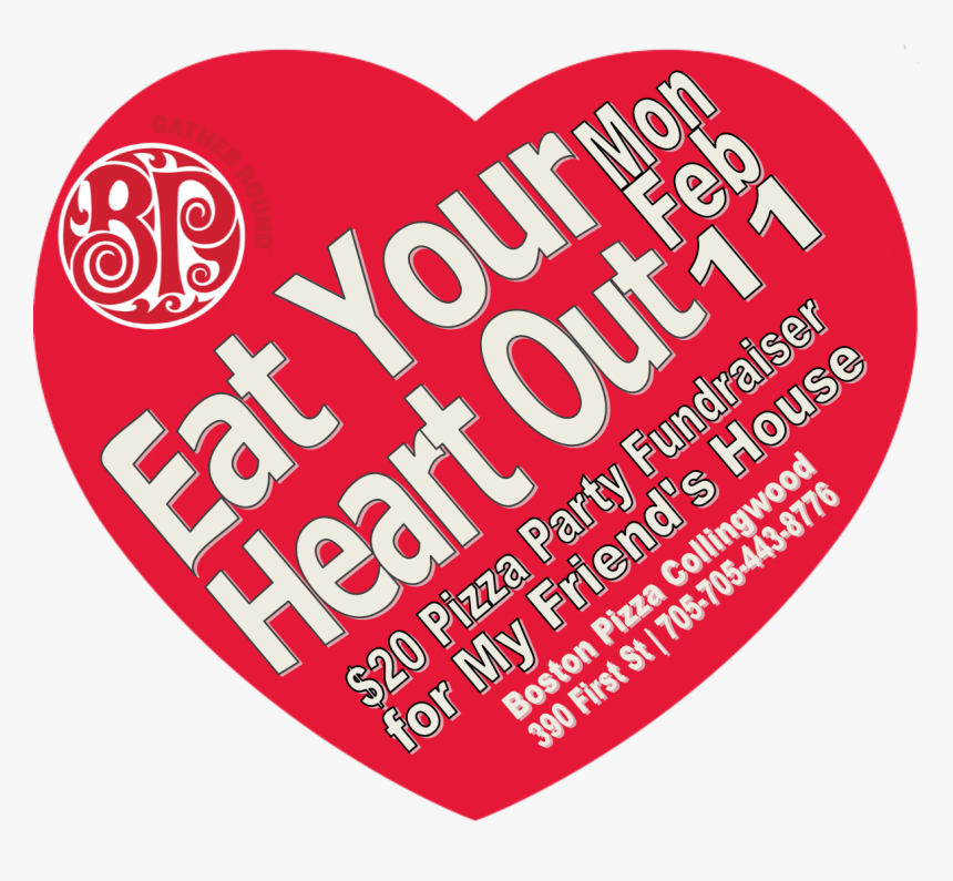Eat Your Heart Out - Boston Pizza, HD Png Download