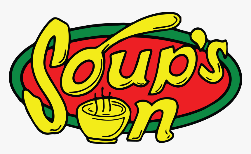 Soup S On - Soups On Clip Art, HD Png Download