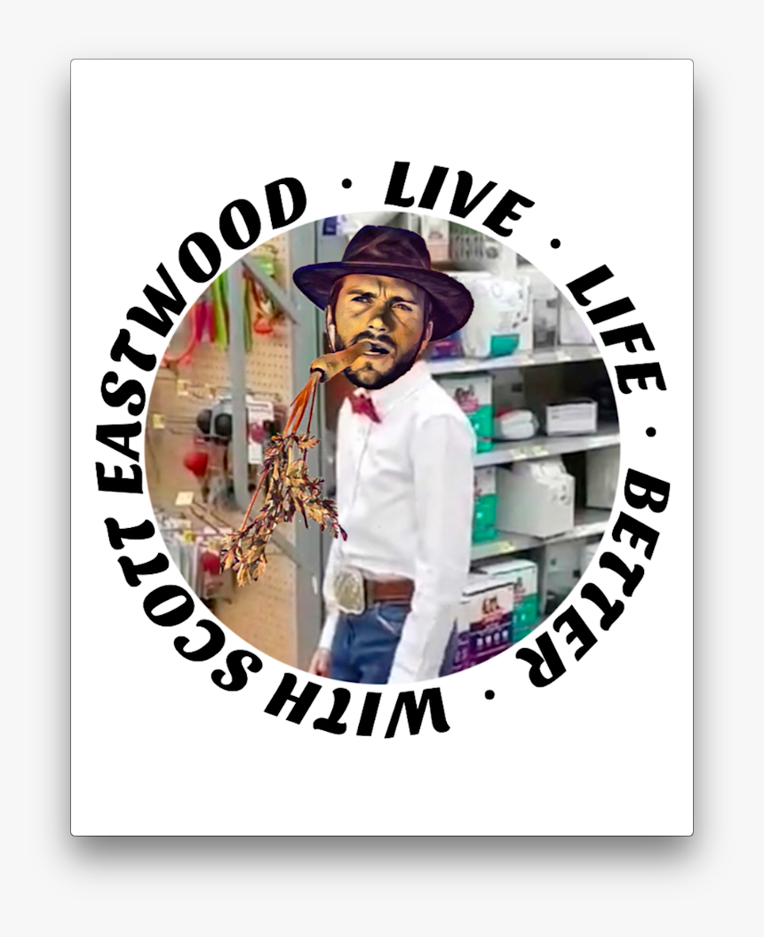 Live Life Better With Scott Eastwood, HD Png Download
