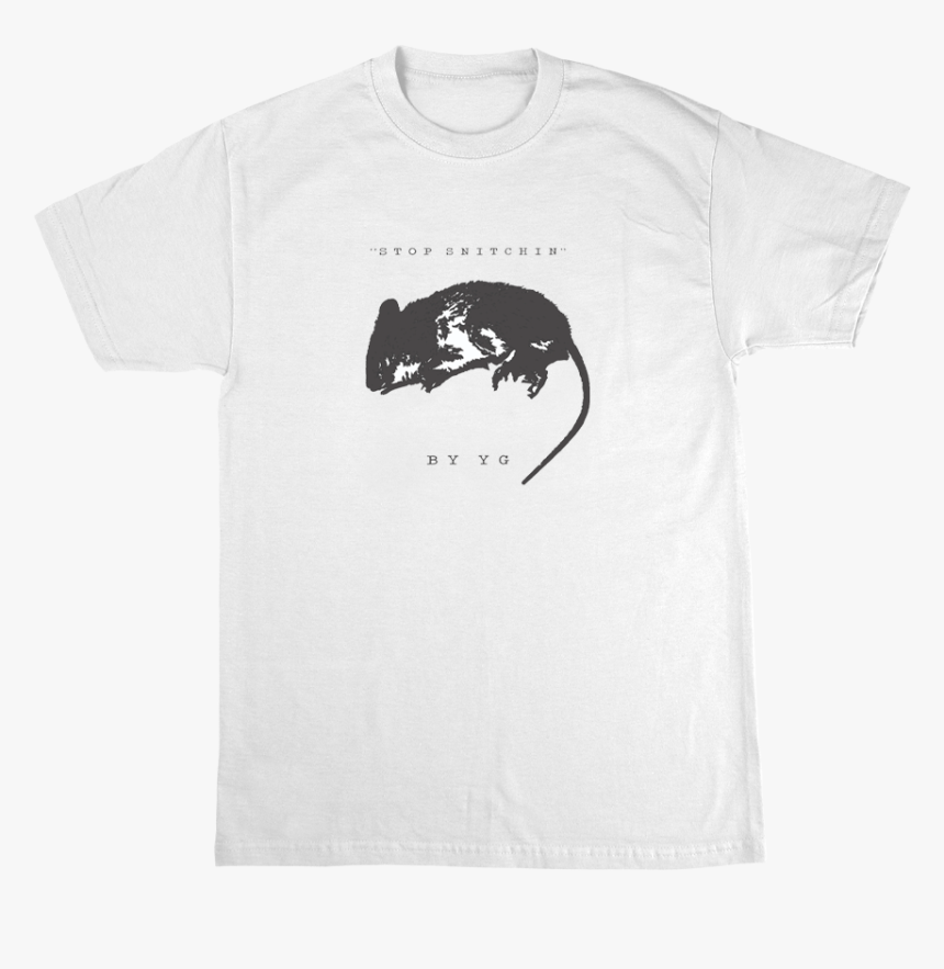 Stop Snitching Shirt Yg, HD Png Download