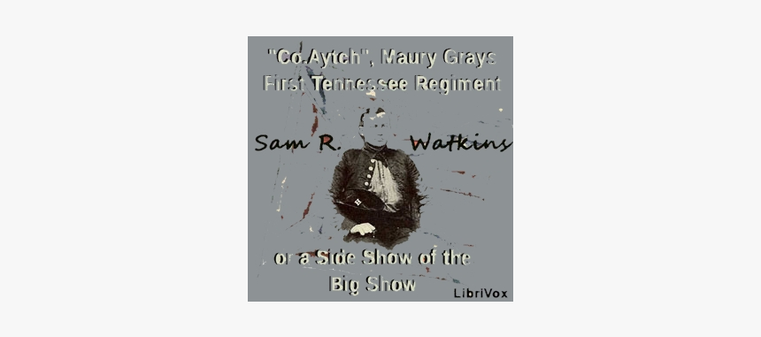 Sam Watkins Civil War, HD Png Download