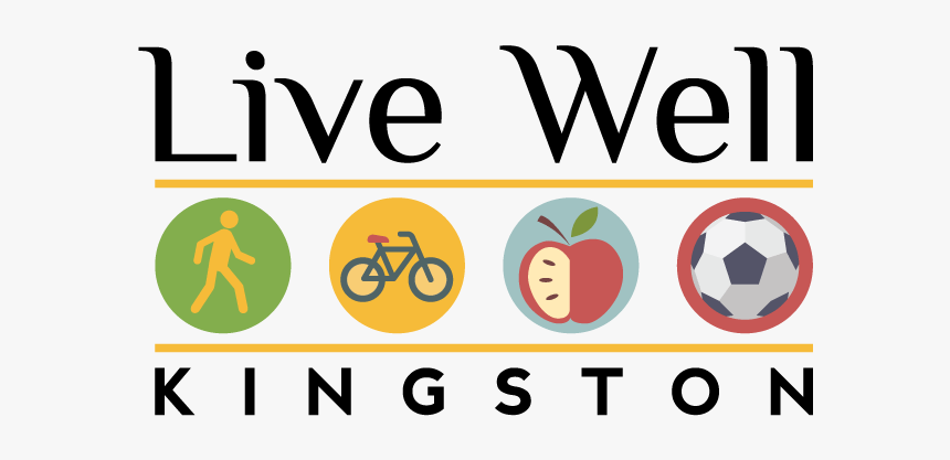 We Are Building A Better Kingston To Walk, Bike, Eat, - Live Well Stay Well Logo, HD Png Download