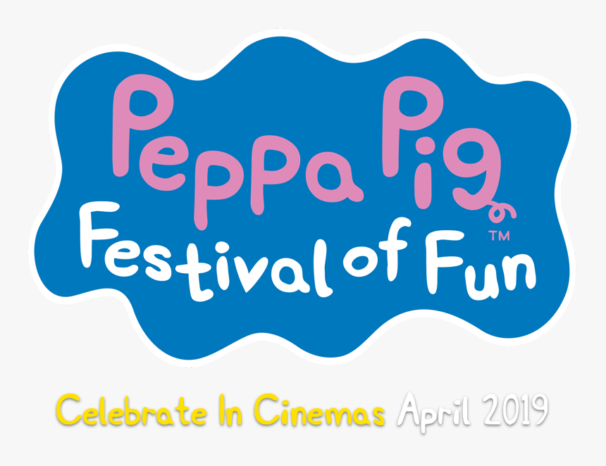 Festival Of Fun - Peppa Pig Festival Of Fun Logo, HD Png Download