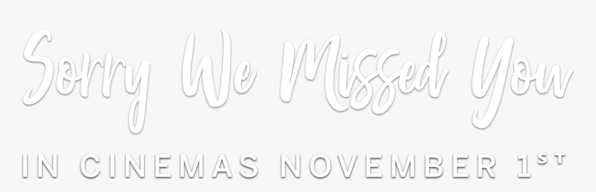 Sorry We Missed You - Calligraphy, HD Png Download