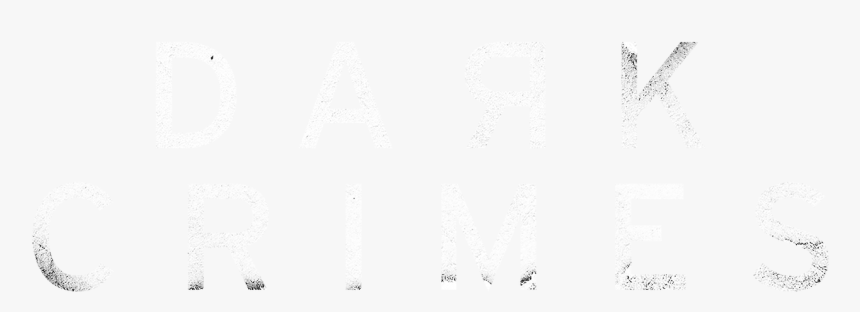 Dark Crimes - Monochrome, HD Png Download