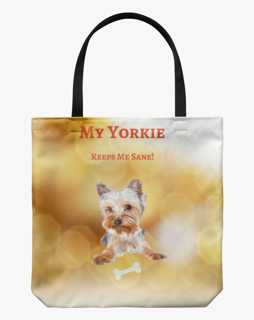 My Yorkie Keeps Me Sane Tote Bag Yorkie Bag Tote Bags - Silky Terrier, HD Png Download
