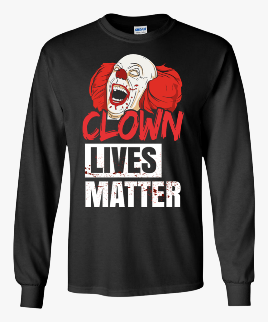 Clown Lives Matter Scary Clowns Ultra Cotton T Shirt - Thanos For President Shirt, HD Png Download