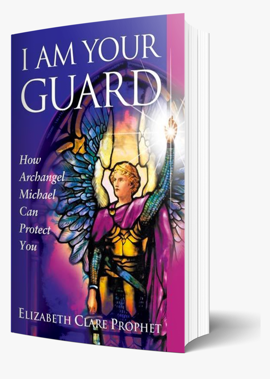 192i Am Your Guard - I Am Your Guard: How Archangel Michael Can Protect, HD Png Download