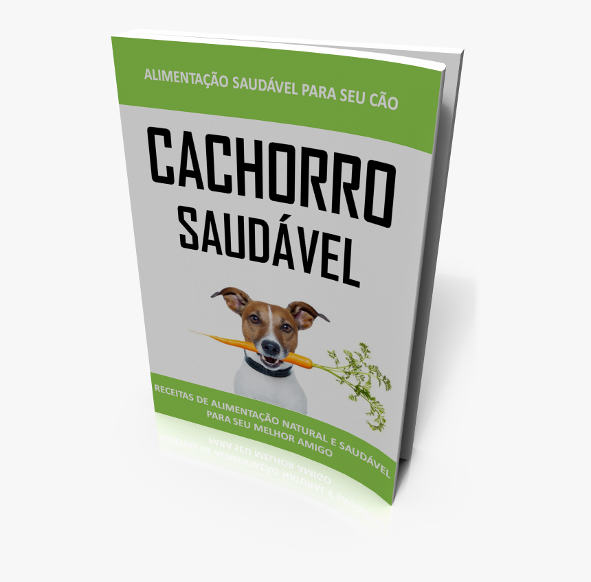 E-book Cachorro Saudavel - Alimentação Natural Cachorro Saudável, HD Png Download