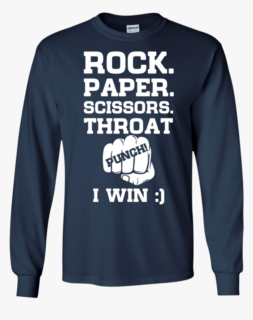 I Win T Shirt,tank Top, Hoodies & Long Sleeve - Daddy You Are As Brave As Jon Snow As Smart As Tyrion, HD Png Download