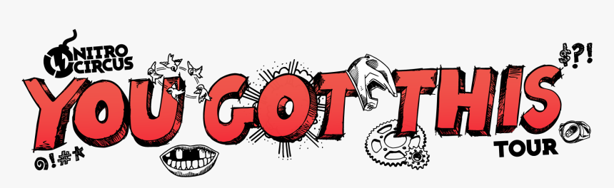 Transparent Circus Banner Png - Nitro Circus You Got This Logo, Png Download