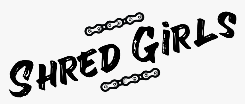 Shred Girls - Calligraphy, HD Png Download