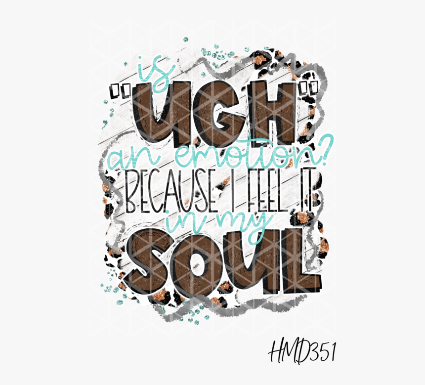 Is Ugh - Graphic Design, HD Png Download