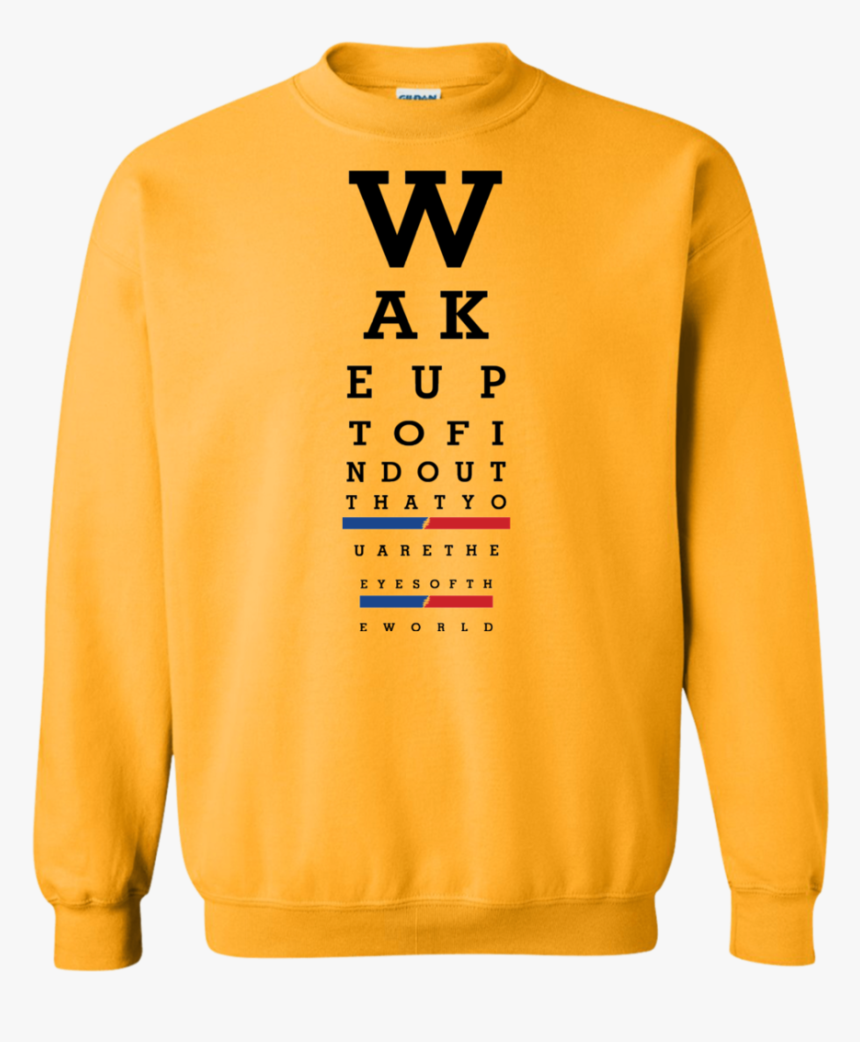 Wake Up Eye Chart Pullover Sweatshirt 8 Oz - Sweatshirt, HD Png Download