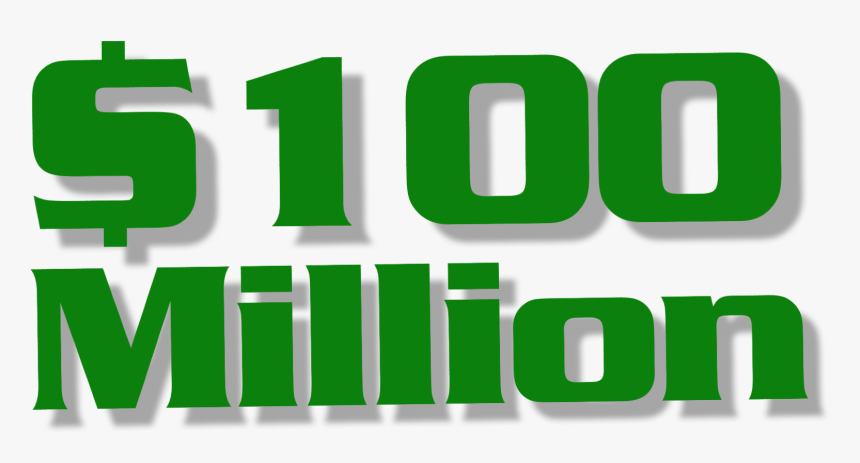 100 Million Dollars Png, Transparent Png