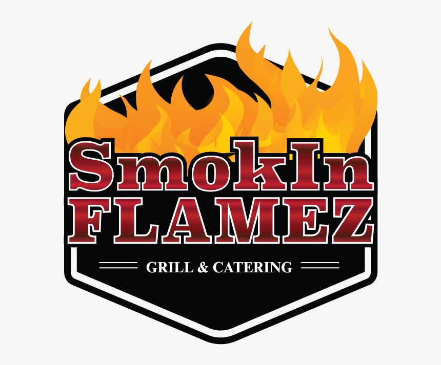 Smokin Flamez Grill & Catering, HD Png Download