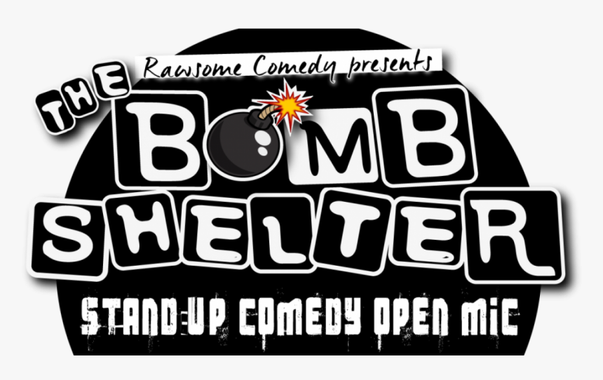 The Bomb Shelter Standup Comedy Open Mic - Graphic Design, HD Png Download