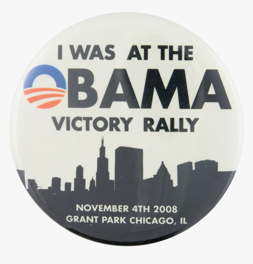 Obama Victory Rally Chicago Button Museum - Willis Tower, HD Png Download