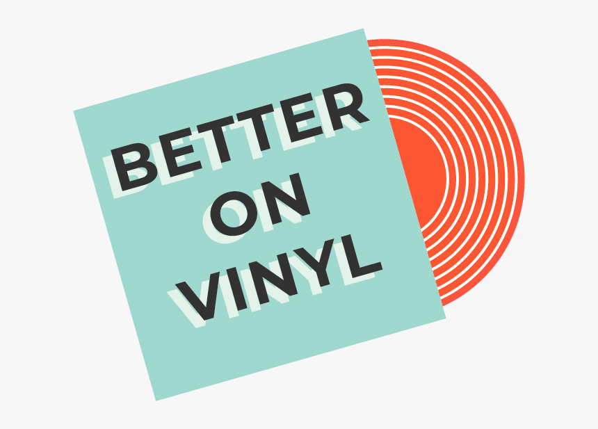 Better On Vinyl - Graphic Design, HD Png Download