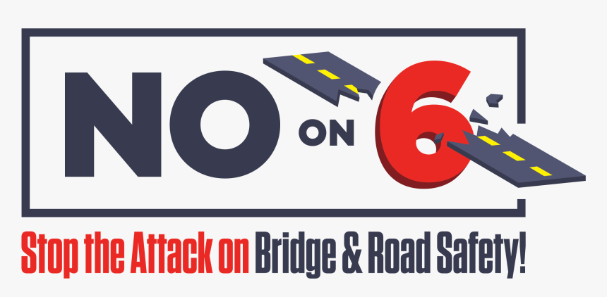 No On Prop 6 California 2018, HD Png Download