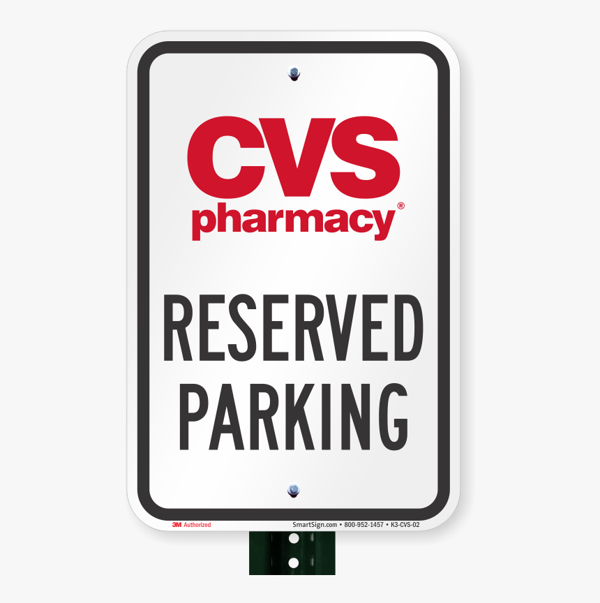 Reserved Parking Sign, Cvs Pharmacy - Sign, HD Png Download