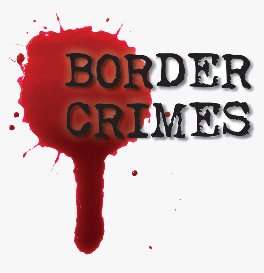 Border Crimes Logo - Poster, HD Png Download