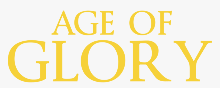 Age Of Glory - Poster, HD Png Download