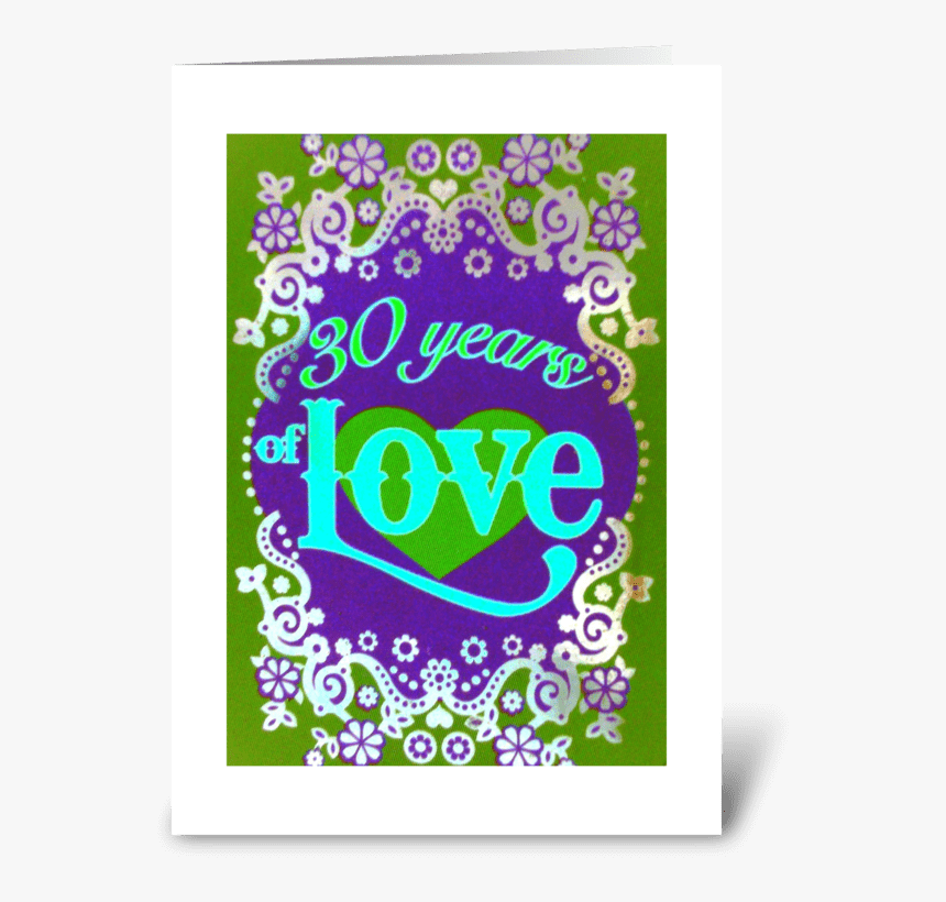 30 Years Of Love~ Happy Anniversary Greeting Card - Greeting Card, HD Png Download