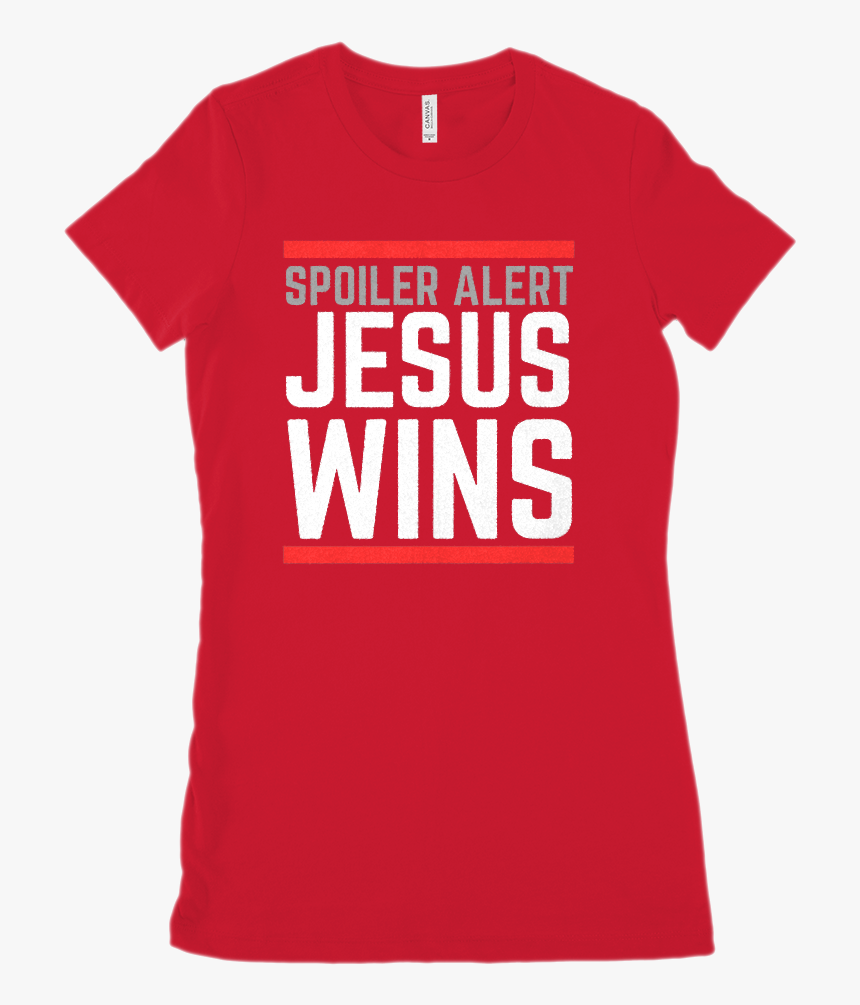 Spoiler Alert Jesus Wins Christian, Gospel - Hamilton Shirt Design, HD Png Download