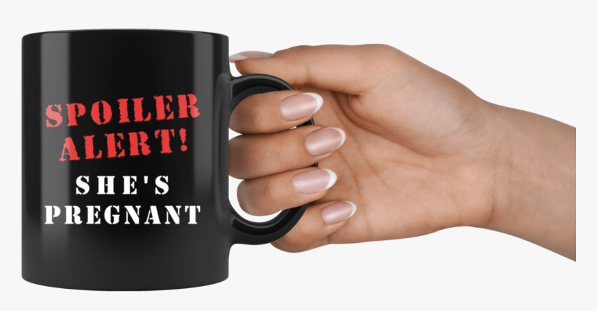 Spoiler Alert She S Pregnant 11oz Black Mug - Bestseller, HD Png Download