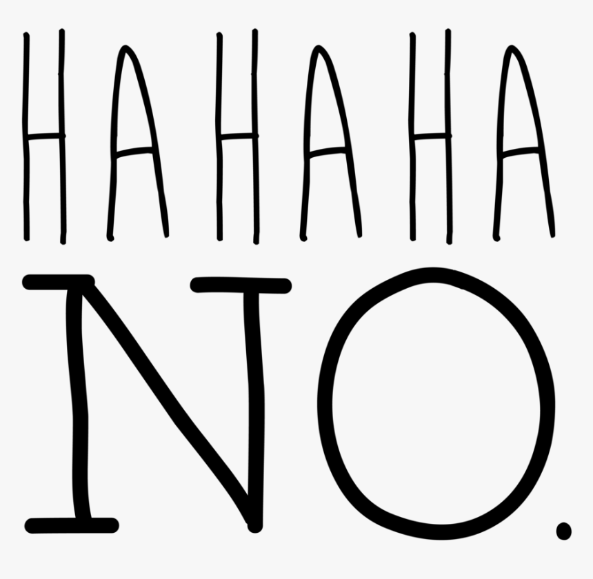 Hahaha No - Line Art, HD Png Download