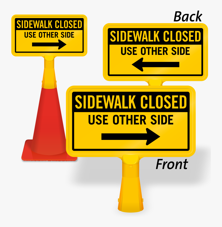 Sidewalk Closed Arrow Coneboss Sign - Stop Here Wait For Gate To Open, HD Png Download