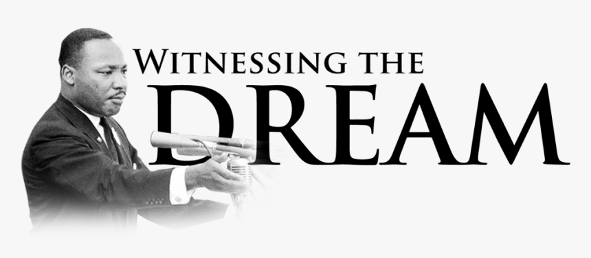 Dr M King Witness The Dream - Martin Luther King Jr Backgrounds, HD Png Download
