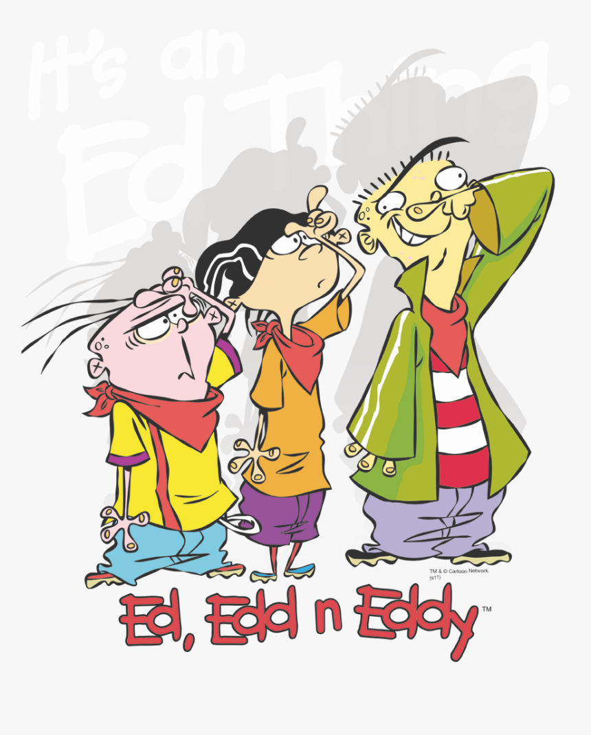 Ed, Edd N Eddy Its An Ed Thing Men S Slim Fit T-shirt - Ed Edd Eddy Tshirt, HD Png Download