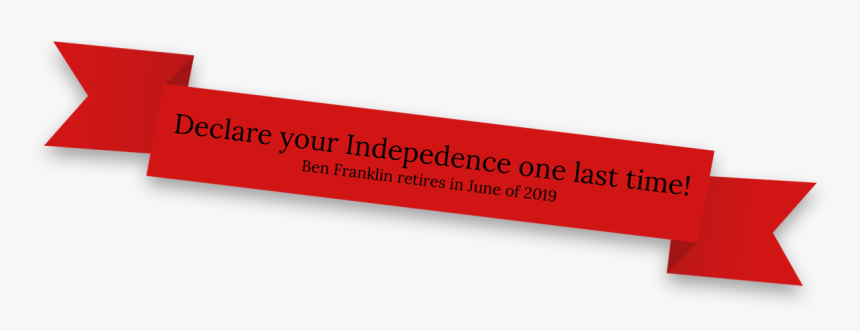 Declare Your Independence One Last Time Ben Franklin - Parallel, HD Png Download