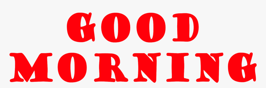 Images Good Morning 
image Good Morning 
morning Image - Good Morning Png Text Hd, Transparent Png