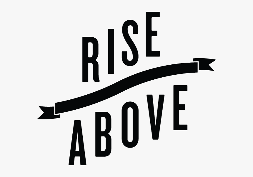 Rise Above Restaurant - Will Rise Rise Above, HD Png Download