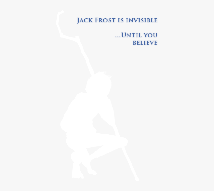 Jack Frost, Rise Of The Guardians, And Believe Image - Believe In Jack Frost, HD Png Download