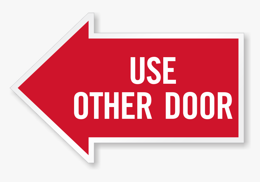 Reflective Arrow Signs - Use Other Door Arrow, HD Png Download