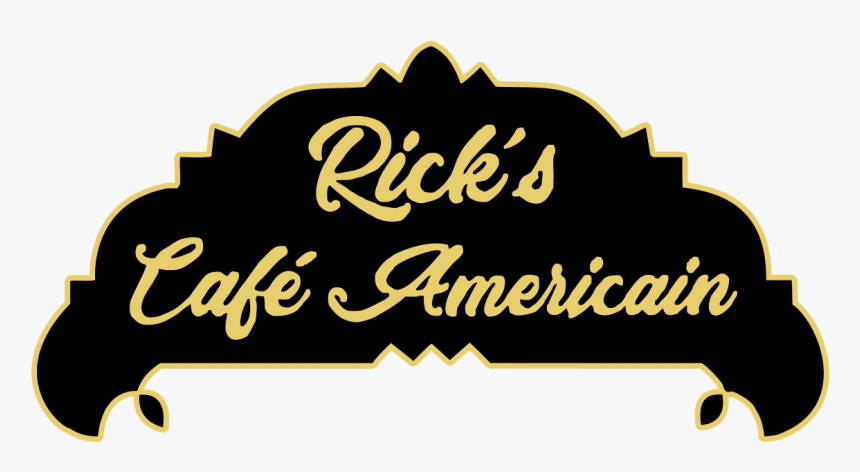 Rick's Cafe Americain Sign, HD Png Download