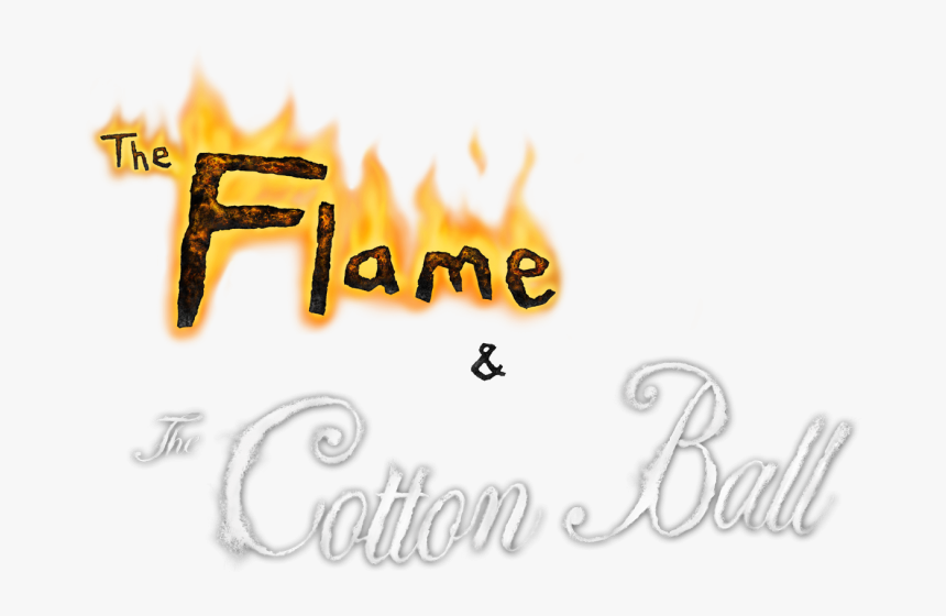 The Flame And The Cotton Ball Title Art - Flammen Og Vattotten Png, Transparent Png