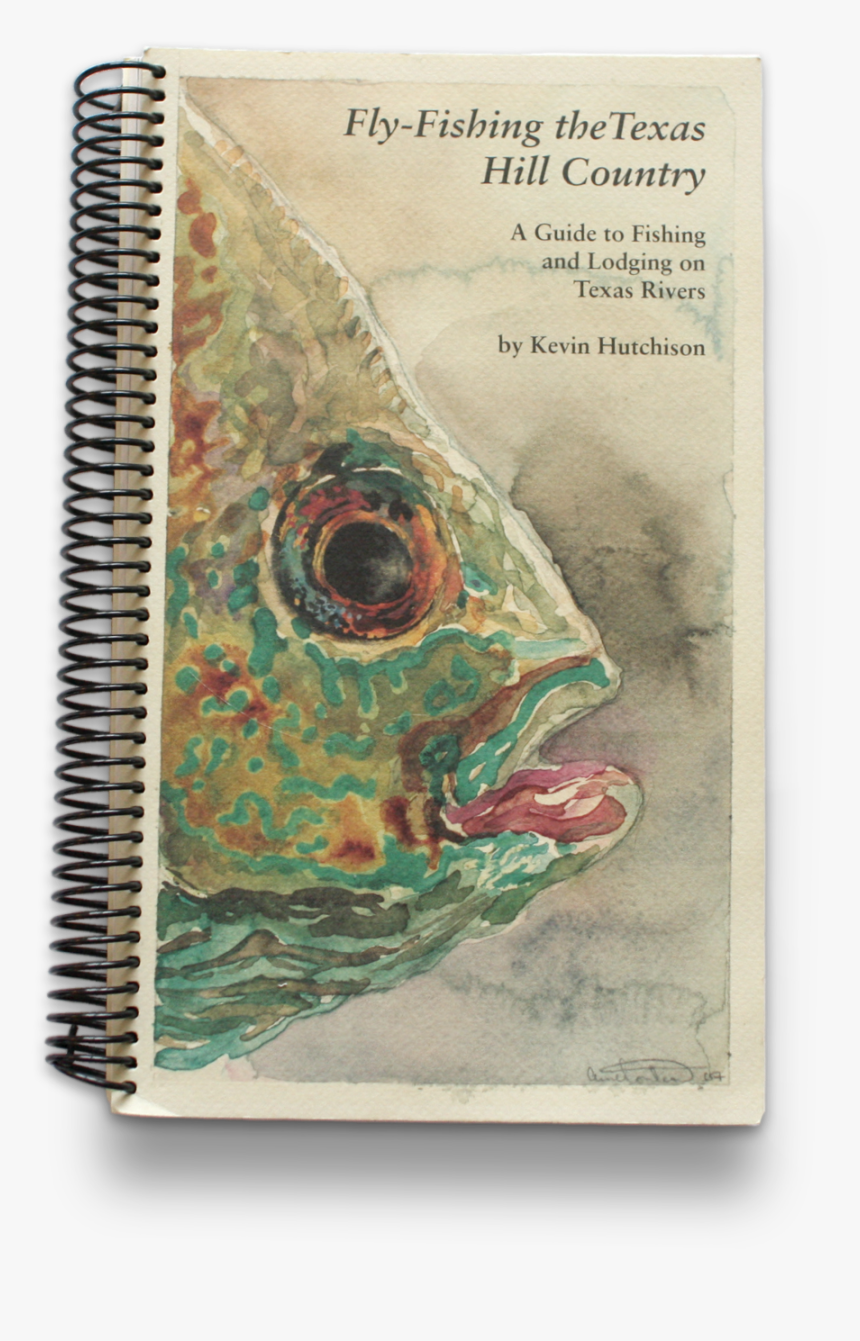 Fly Fishing The Texas Hill Country By Kevin Hutchison, HD Png Download
