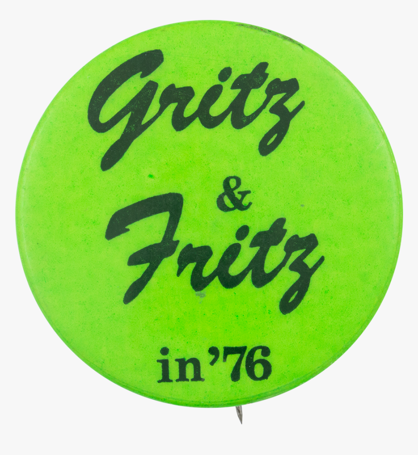 Grits And Fritz In 76 Bright Green Political Button - Postcard Front And Back, HD Png Download