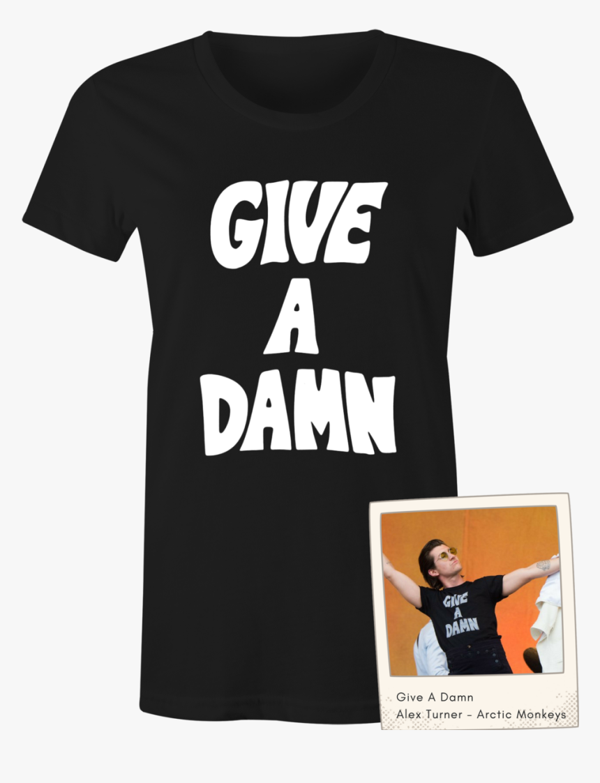 Give a damn alex turner Clearance