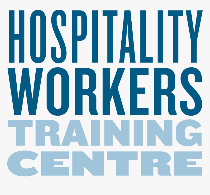 Hospitality Workers Training Centre - Hospitality Training Centre Toronto, HD Png Download