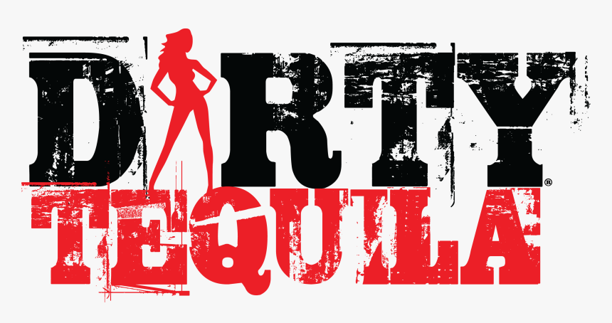 Dirty Tequila - Dirty Tequila Logo, HD Png Download