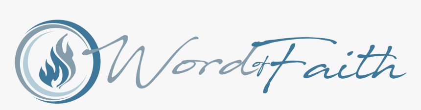 Word Of Faith Family Church - Calligraphy, HD Png Download