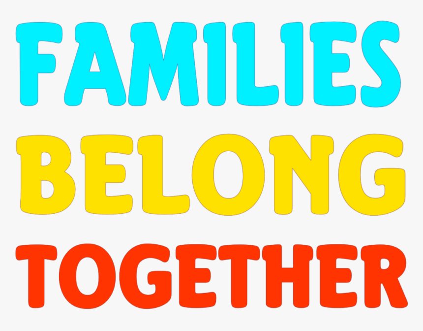 #family #belongtogether #together #families #words - Graphics, HD Png Download