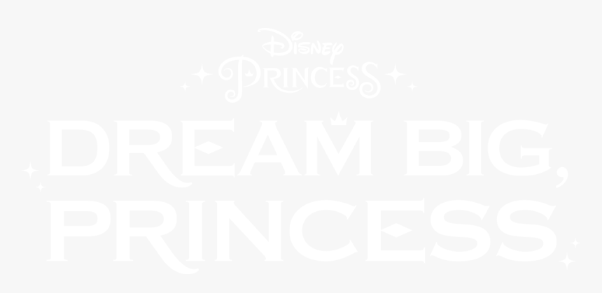 Disney Dream Big Princess Logo, HD Png Download